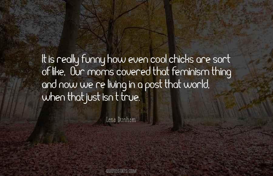 We Are Living In A World Quotes #1839132