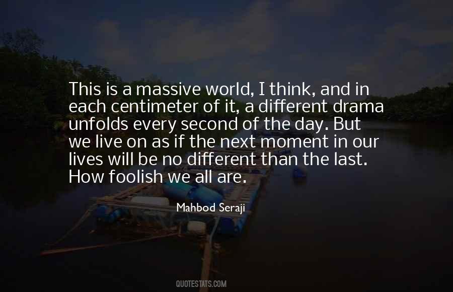 We Are Living In A World Quotes #1875792