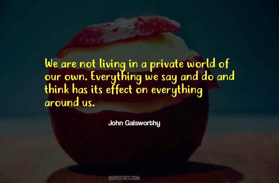 We Are Living In A World Quotes #535321