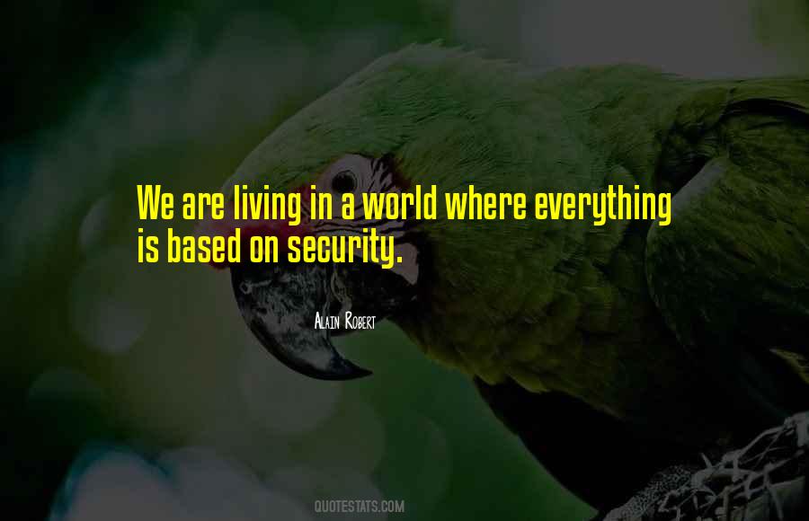 We Are Living In A World Quotes #684767