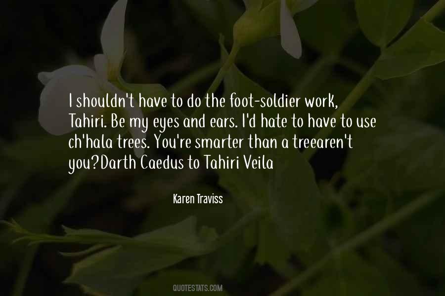 Foot Soldier Quotes #482037