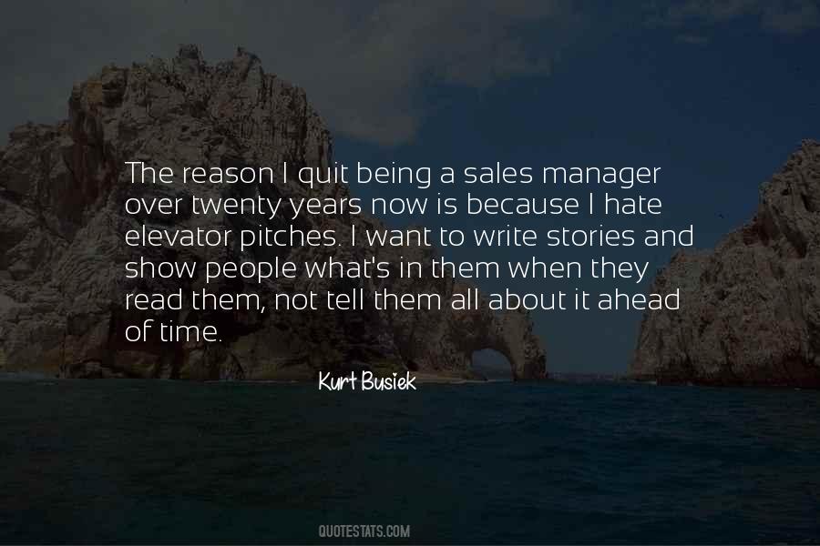 No Reason To Quit Quotes #106825
