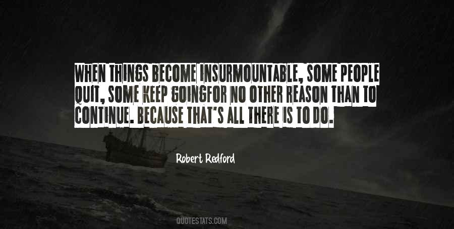 No Reason To Quit Quotes #1719845