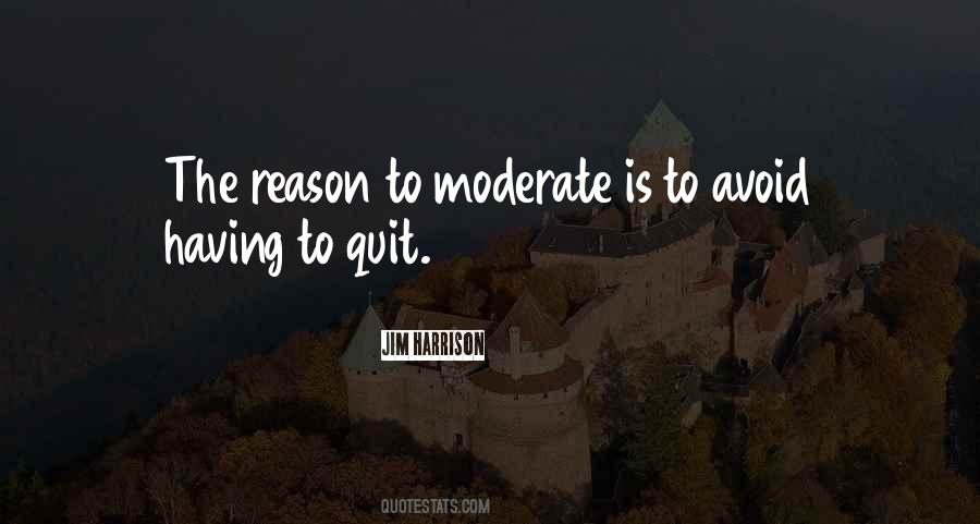 No Reason To Quit Quotes #1811499