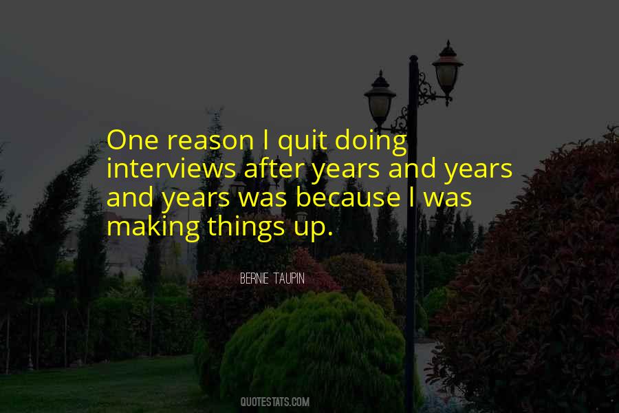 No Reason To Quit Quotes #75792