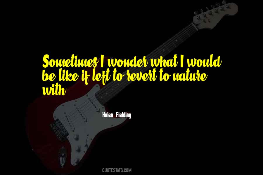 Nature Wonder Quotes #1057268