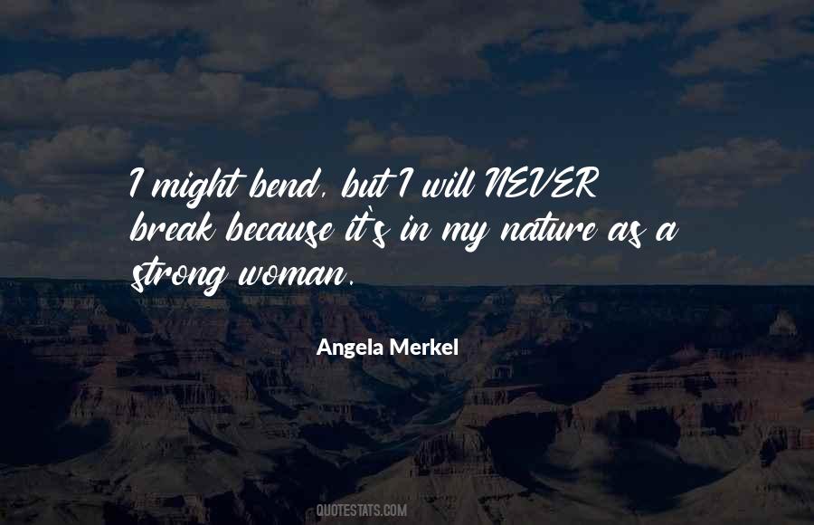 I Will Never Break Quotes #1459083