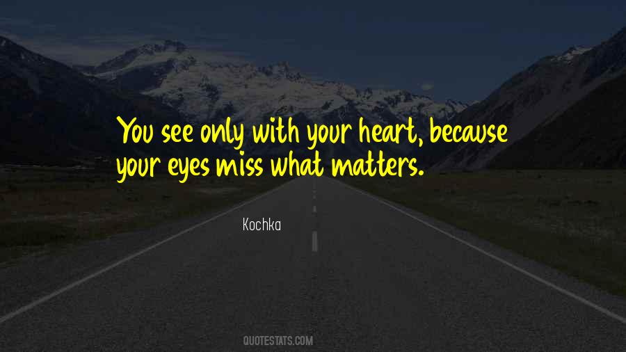 See With Your Heart Quotes #1234820