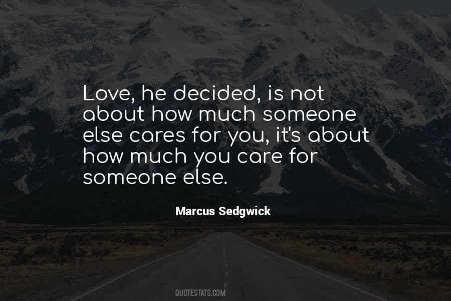 Someone Else Cares Quotes #781659