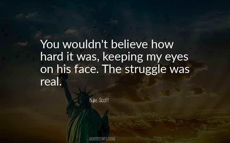 Real Struggle Quotes #1811429