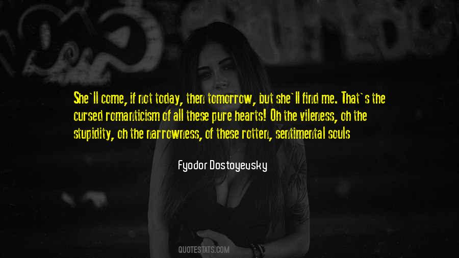 If Not Today Then Tomorrow Quotes #447044