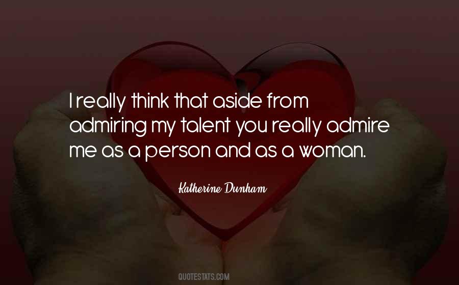 Admire A Person Quotes #642691