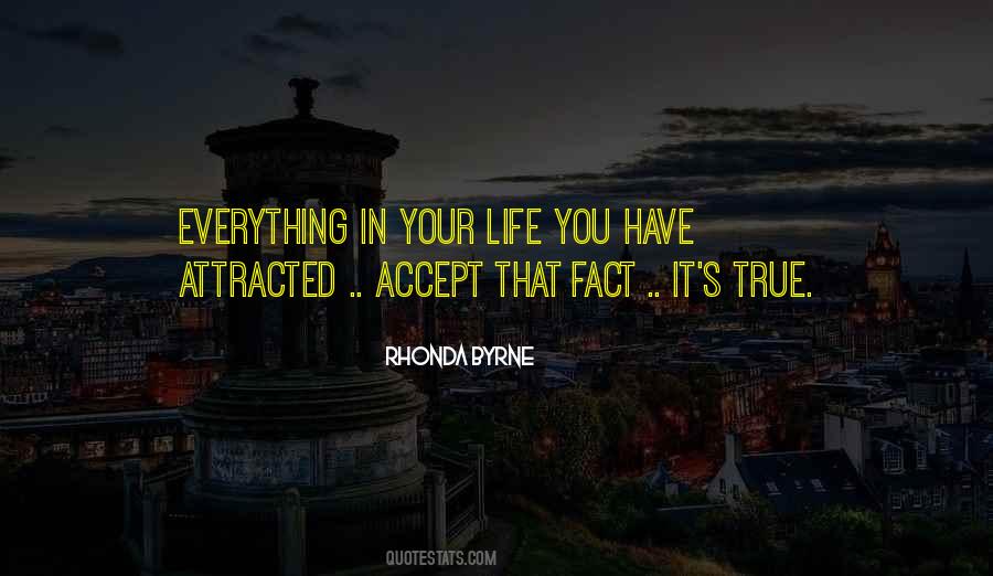 True Fact Of Life Quotes #1434308