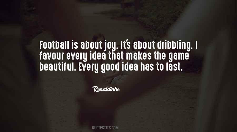 Football Dribbling Quotes #1525318