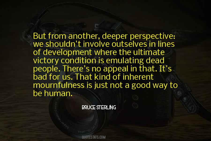 Not Good Not Bad Quotes #263309