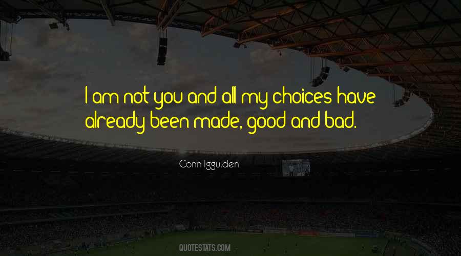 Not Good Not Bad Quotes #666167