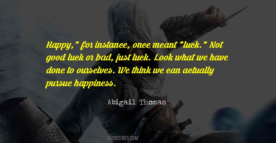 Not Good Not Bad Quotes #93773