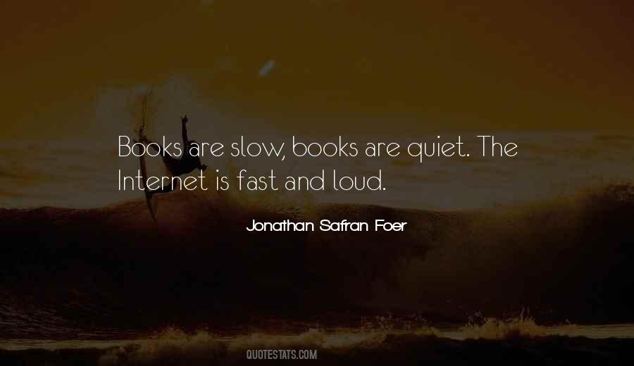 Fast Is Slow Quotes #1455613