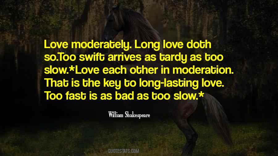 Fast Is Slow Quotes #571590