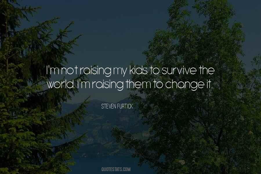 Change My World Quotes #1496886
