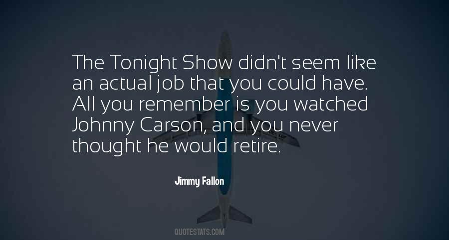 Johnny Carson Show Quotes #1165878