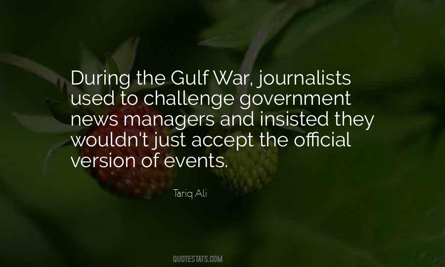 Quotes About The Gulf War #1131764