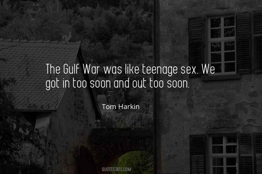 Quotes About The Gulf War #653304