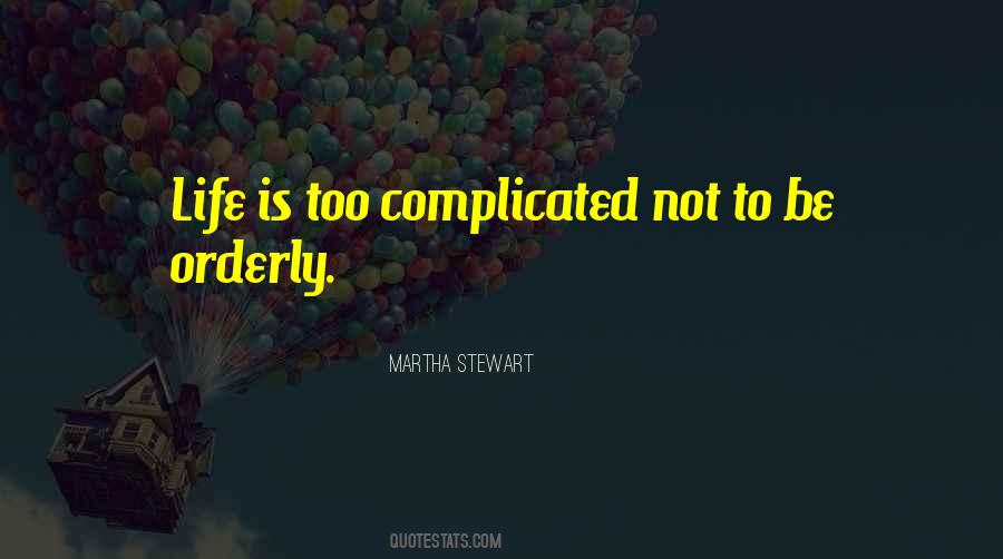 Not Complicated Quotes #702018