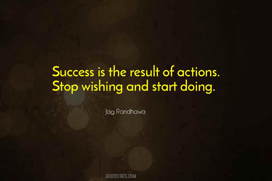 Stop Wishing And Start Doing Quotes #900338