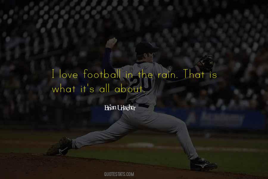 Football In The Rain Quotes #1433492