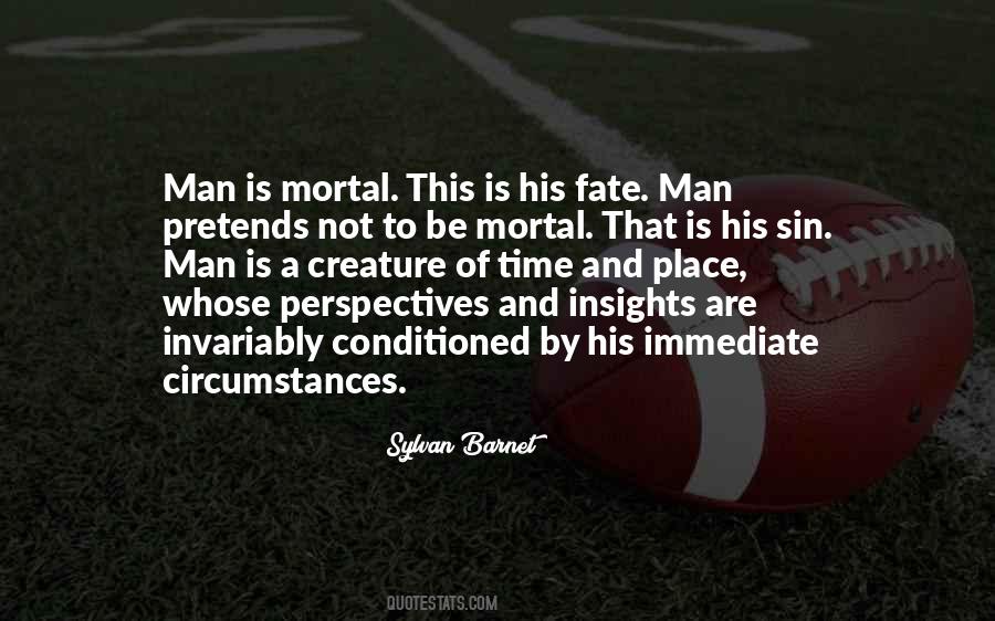 Time And Circumstances Quotes #691020