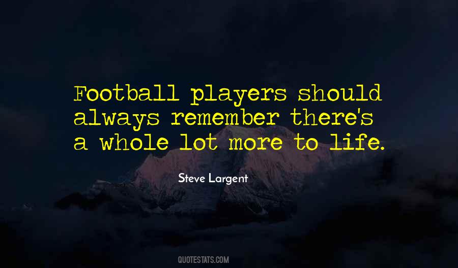 Football Is My Life Quotes #206132
