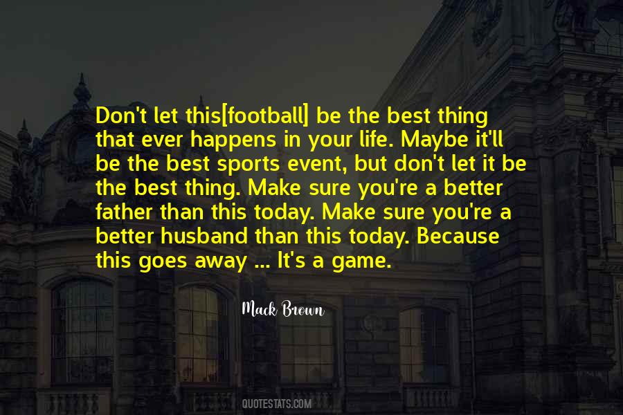 Football Is My Life Quotes #345194
