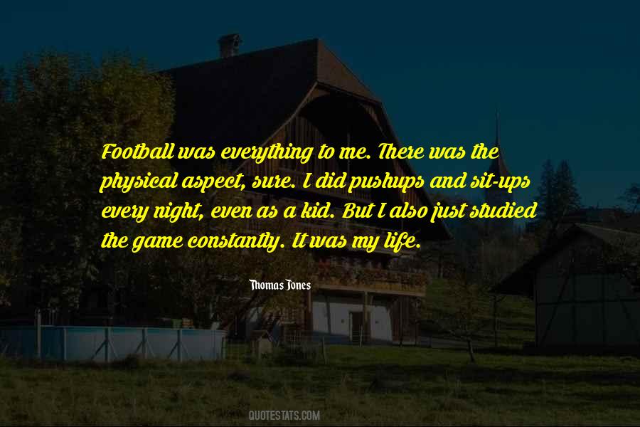 Football Is My Life Quotes #488754
