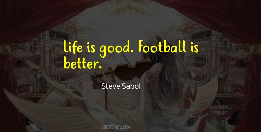 Football Is My Life Quotes #70988