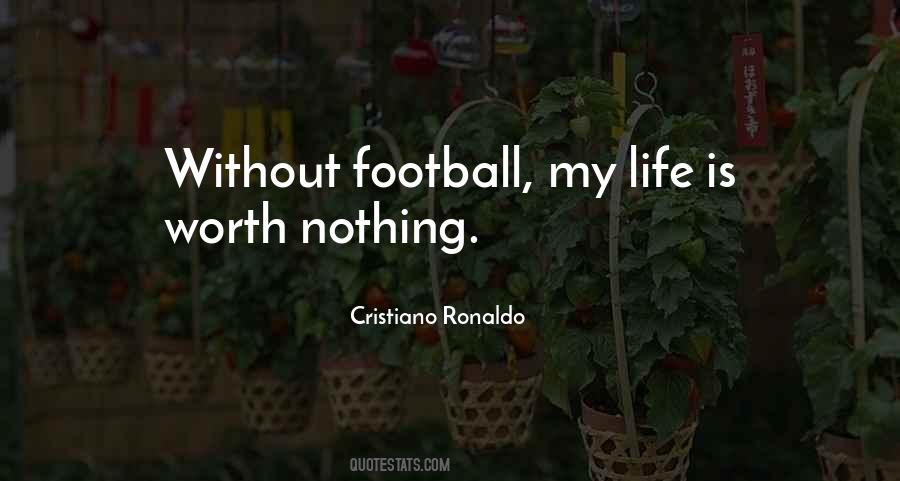 Football Is My Life Quotes #926435
