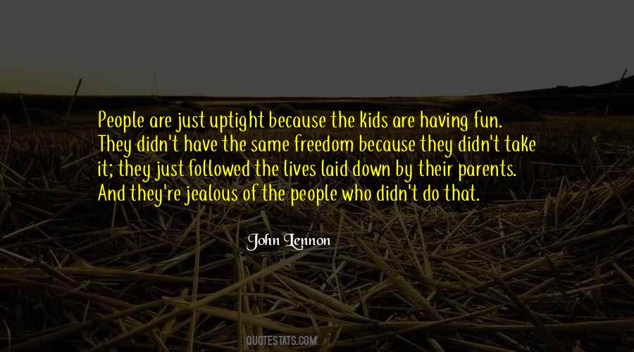 Quotes About People Who Are Jealous #1711516