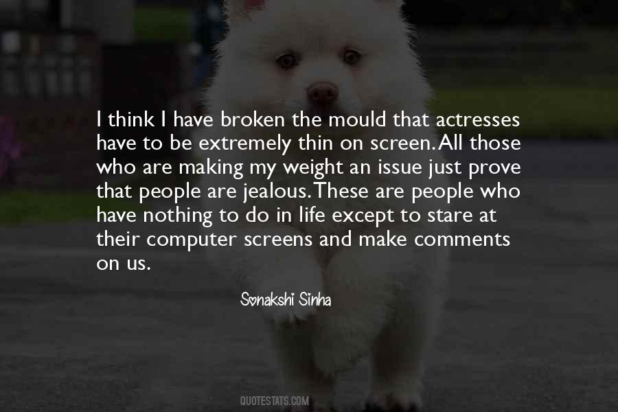 Quotes About People Who Are Jealous #999885