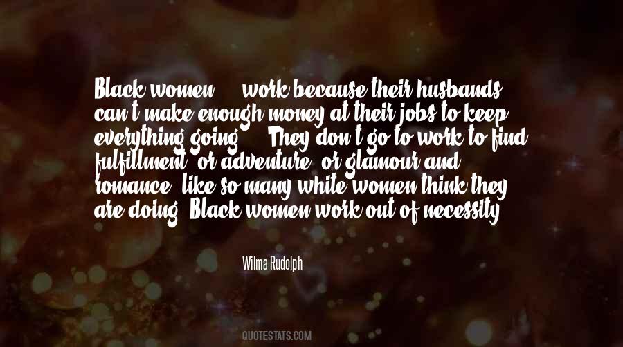 Black Work Quotes #642832