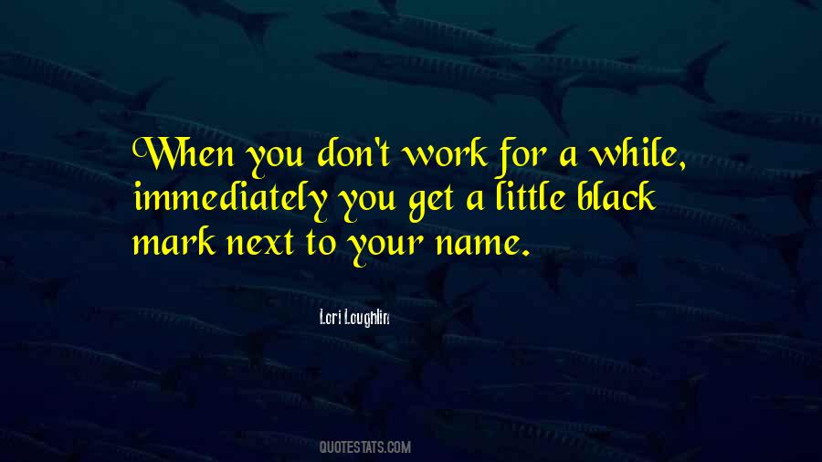Black Work Quotes #922519