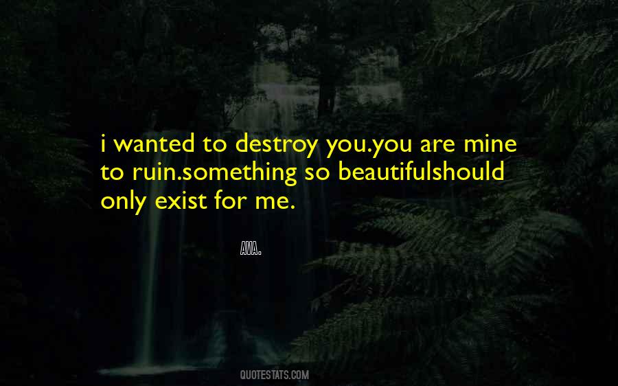 You Are Beautiful To Me Quotes #1752576