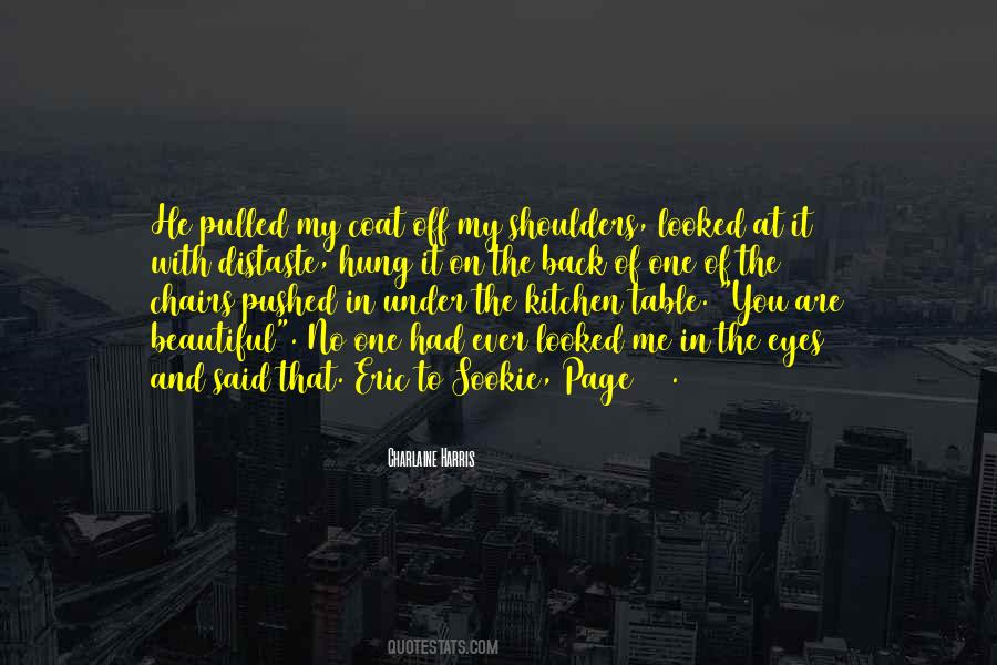You Are Beautiful To Me Quotes #1807768