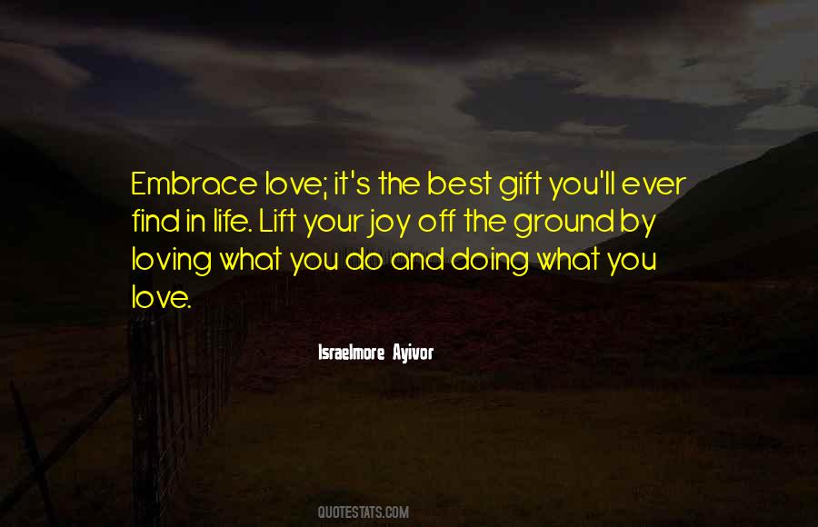Quotes About Gift In Your Life #1073879