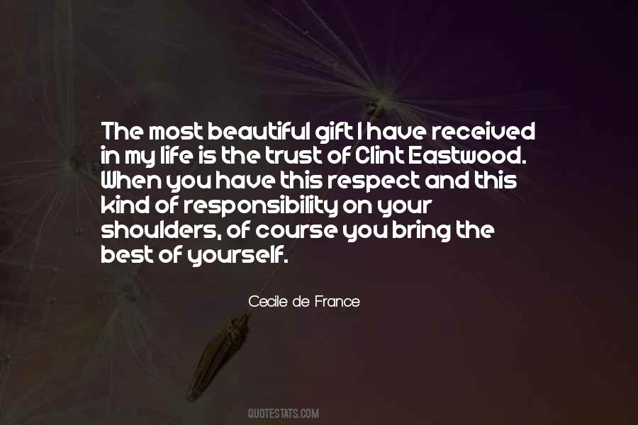 Quotes About Gift In Your Life #1413026