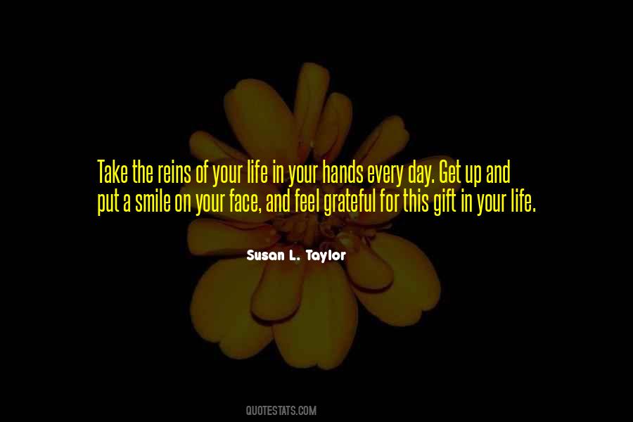 Quotes About Gift In Your Life #831913