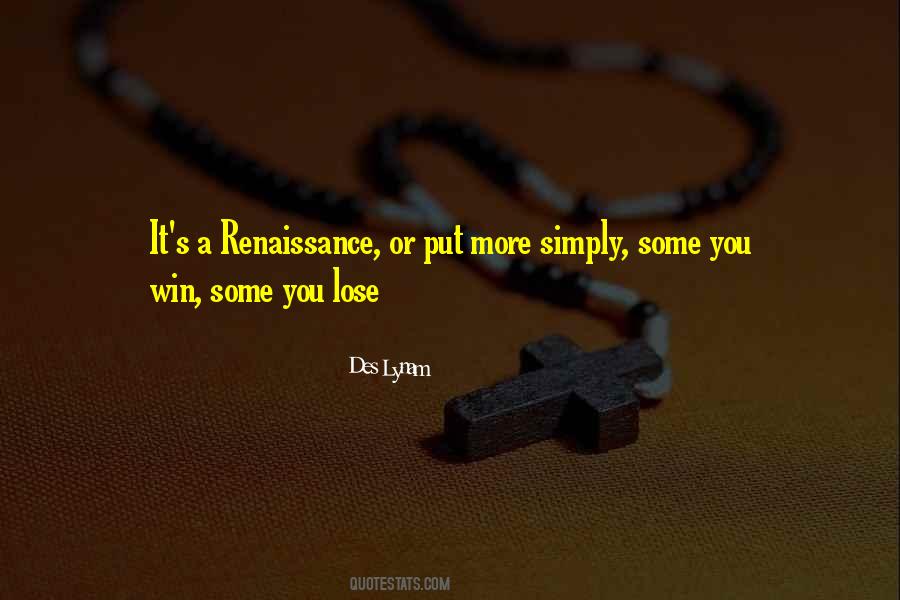 Win Some You Lose Some Quotes #771167