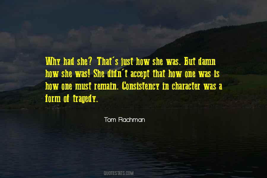 Tragedy Character Quotes #1729440
