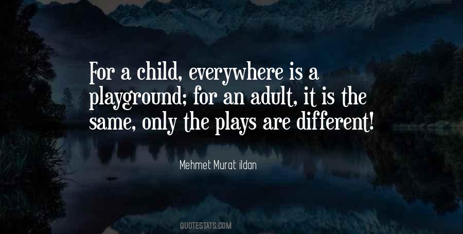Child Playground Quotes #1688244