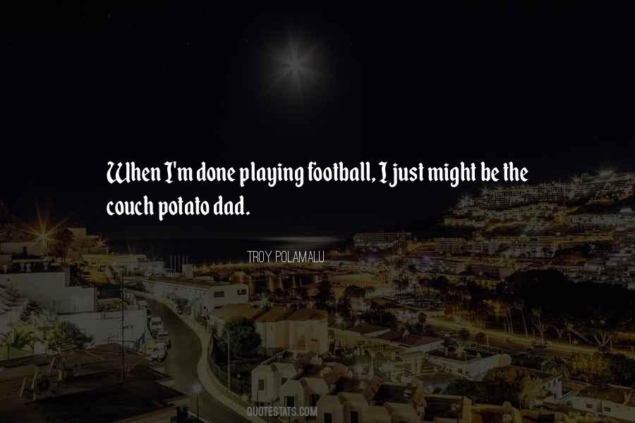 Football Playing Quotes #17762