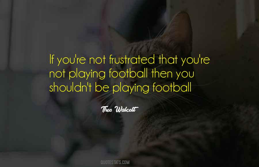 Football Playing Quotes #672319